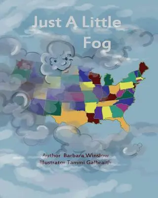 Len trochu hmly - Just a Little Fog