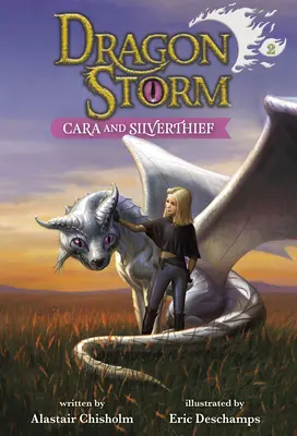 Dračia búrka #2: Cara a Silverthief - Dragon Storm #2: Cara and Silverthief