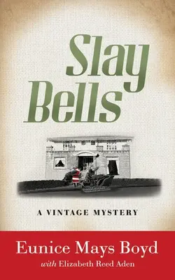 Slay Bells: Záhada z dávnych čias - Slay Bells: A Vintage Mystery