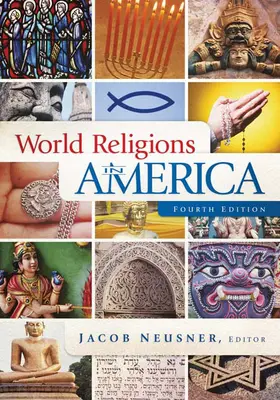 Svetové náboženstvá v Amerike, štvrté vydanie: Úvod do judaizmu, štvrtý zväzok - World Religions in America, Fourth Edition: An Introduction