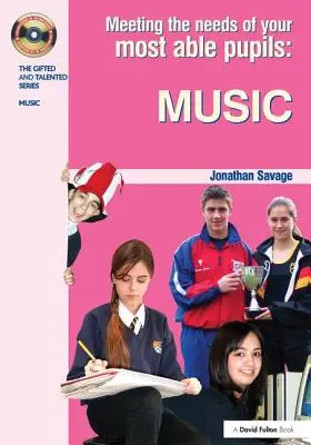 Uspokojovanie potrieb najschopnejších žiakov v oblasti hudby - Meeting the Needs of Your Most Able Pupils in Music