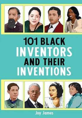 101 čiernych vynálezcov a ich vynálezy - 101 Black Inventors and their Inventions
