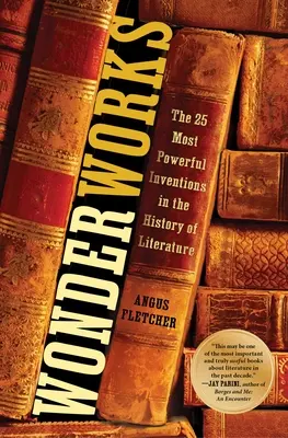 Zázračné diela: Literárna invencia a veda o príbehoch - Wonderworks: Literary Invention and the Science of Stories