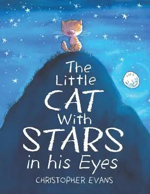 Malá mačka s hviezdami v očiach - The Little Cat With Stars in his Eyes