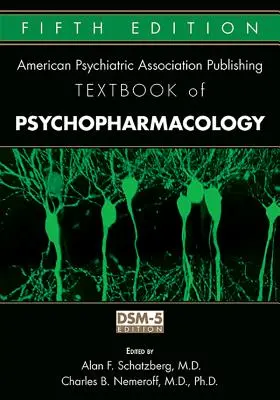 Učebnica psychofarmakológie amerického psychiatrického vydavateľstva - The American Psychiatric Publishing Textbook of Psychopharmacology