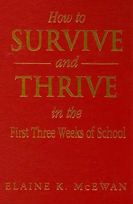 Ako prežiť a prosperovať počas prvých troch týždňov školy - How to Survive and Thrive in the First Three Weeks of School