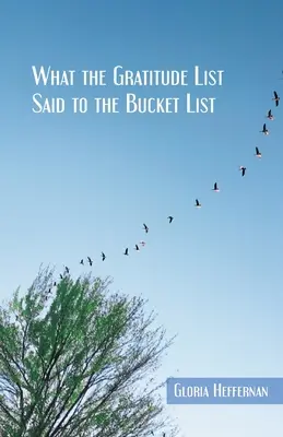 Čo povedal zoznam vďačnosti zoznamu vedier - What the Gratitude List Said to the Bucket List