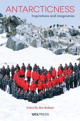 Antarcticness: Inšpirácie a predstavy - Antarcticness: Inspirations and Imaginaries