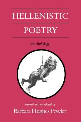 Helenistická poézia: An Anthology - Hellenistic Poetry: An Anthology