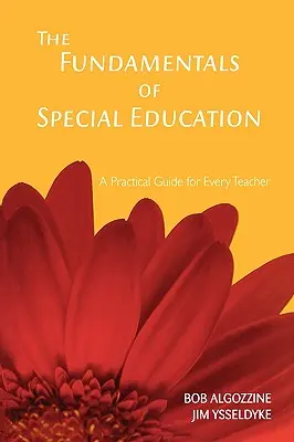 Základy špeciálnej pedagogiky: Praktická príručka pre každého učiteľa - The Fundamentals of Special Education: A Practical Guide for Every Teacher