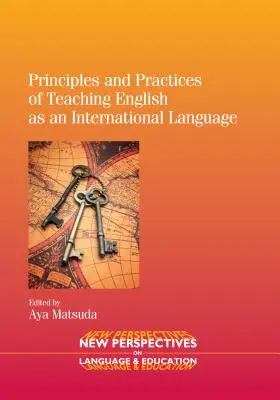 Zásady a postupy vyučovania angličtiny ako medzinárodného jazyka - Principles and Practices of Teaching English as an International Language