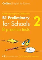Cvičné testy na úroveň B1 Preliminary pre školy (PET) (2. diel) - Practice Tests for B1 Preliminary for Schools (PET) (Volume 2)