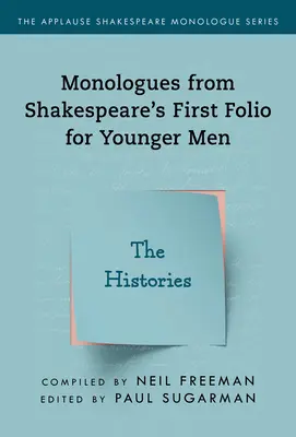 Monológy zo Shakespearovho Prvého fólia pre mladších mužov: Histórie pre deti: Zázračný život - Monologues from Shakespeare's First Folio for Younger Men: The Histories
