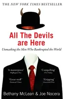 Všetci diabli sú tu - Odhalenie mužov, ktorí priviedli svet na mizinu - All The Devils Are Here - Unmasking the Men Who Bankrupted the World