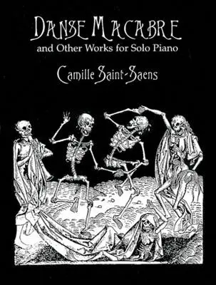 Danse Macabre a iné skladby pre sólový klavír - Danse Macabre and Other Works for Solo Piano