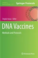 DNA vakcíny: Metódy a protokoly - DNA Vaccines: Methods and Protocols