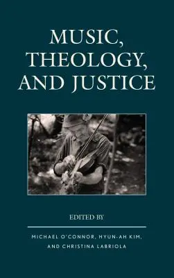 Hudba, teológia a spravodlivosť - Music, Theology, and Justice