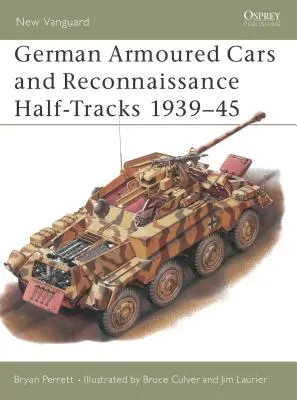 Nemecké obrnené vozidlá a prieskumné polopásy 1939 - 1945 - German Armoured Cars and Reconnaissance Half-Tracks 1939-45