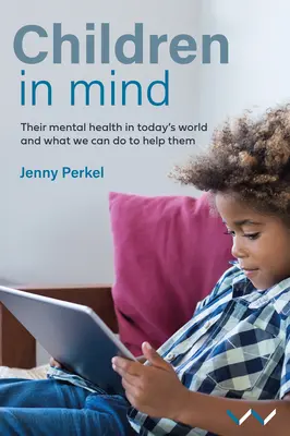 Deti v mysli: Ich duševné zdravie v dnešnom svete a čo môžeme urobiť, aby sme im pomohli - Children in Mind: Their Mental Health in Today's World and What We Can Do to Help Them