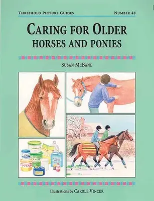 Starostlivosť o staršie kone a poníky - Caring for Older Horses and Ponies