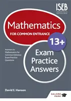 Matematika pre spoločnú vstupnú skúšku 13+ Praktické odpovede (pre skúšky v júni 2022) - Mathematics for Common Entrance 13+ Exam Practice Answers (for the June 2022 exams)