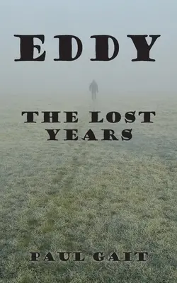 Eddy: Stratené roky - Eddy: The Lost Years