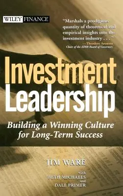 Vedenie investícií: Budovanie víťaznej kultúry pre dlhodobý úspech - Investment Leadership: Building a Winning Culture for Long-Term Success