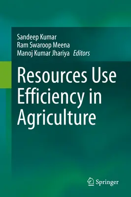 Efektívne využívanie zdrojov v poľnohospodárstve - Resources Use Efficiency in Agriculture