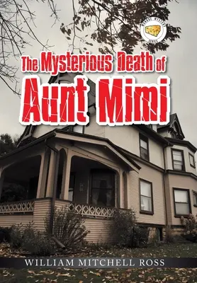 Záhadná smrť tety Mimi - The Mysterious Death of Aunt Mimi