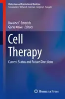 Bunková terapia: Súčasný stav a budúce smery - Cell Therapy: Current Status and Future Directions