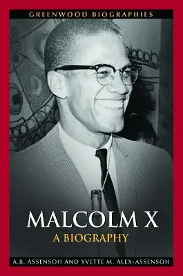Malcolm X: životopis - Malcolm X: A Biography
