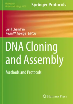Klonovanie a montáž DNA: Metódy a protokoly - DNA Cloning and Assembly: Methods and Protocols