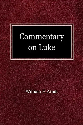 Komentár k Lukášovi - Commentary on Luke