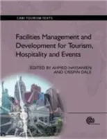 Facilities Management and Development for Tourism, Hospitality and Events (Riadenie a rozvoj zariadení pre cestovný ruch, pohostinstvo a podujatia) - Facilities Management and Development for Tourism, Hospitality and Events