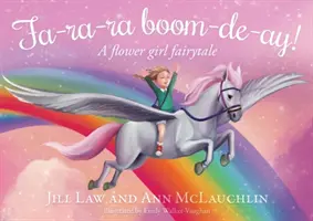 Fa-ra-ra boom-de-ay! - Rozprávka o dievčatku s kvetmi - Fa-ra-ra boom-de-ay! - A flower girl fairytale