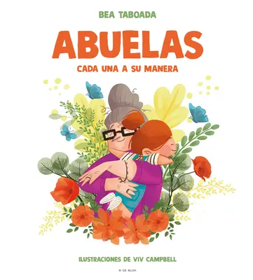 Abuelas. Cada Una a Su Manera / Babičky. Každá po svojom - Abuelas. Cada Una a Su Manera / Grandmothers. Each in Their Own Way