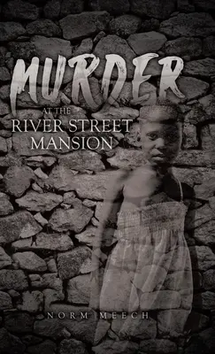 Vražda v sídle na River Street - Murder at the River Street Mansion