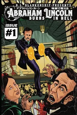 Abraham Lincoln horí v pekle: vydanie č. 1 - Abraham Lincoln Burns In Hell: Issue #1