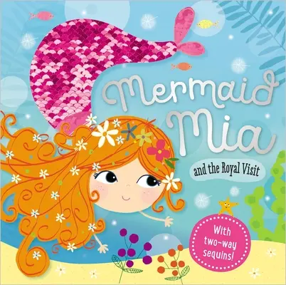 Morská víla Mia a kráľovská návšteva - Mermaid Mia and the Royal Visit