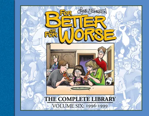 V dobrom aj v zlom: Kompletná knižnica, zv. 6 - For Better or for Worse: The Complete Library, Vol. 6
