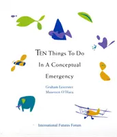 Desať vecí, ktoré treba urobiť v koncepčnej núdzi - Ten Things to Do in a Conceptual Emergency