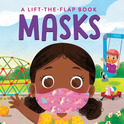 Masky: A Lift-The-Flap Book - Masks: A Lift-The-Flap Book