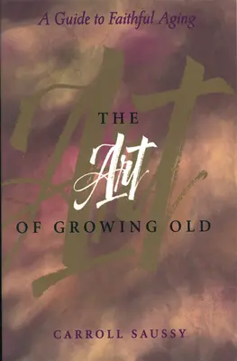 Umenie starnúť - The Art of Growing Old