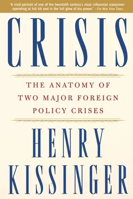 Kríza: Anatómia dvoch veľkých zahraničnopolitických kríz - Crisis: The Anatomy of Two Major Foreign Policy Crises