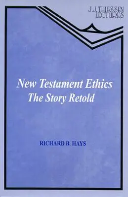 Etika Nového zákona - New Testament Ethics