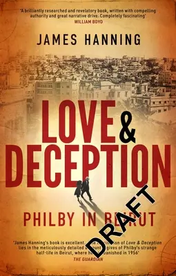 Láska a klamstvo: Philby v Bejrúte - Love and Deception: Philby in Beirut