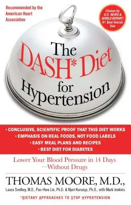 Dashova diéta pri hypertenzii: Vydržte 14 dní bez liekov a znížte svoj krvný tlak - The Dash Diet for Hypertension: Lower Your Blood Pressure in 14 Days - Without Drugs