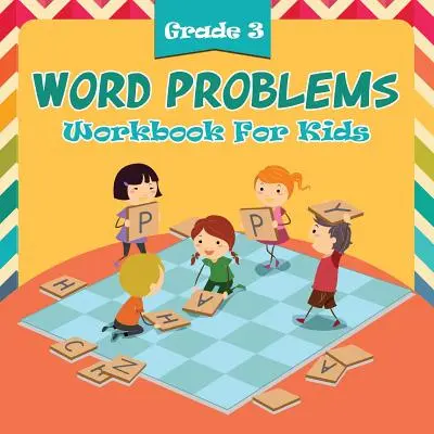 Slovné úlohy pre 3. ročník ZŠ: Pracovný zošit pre deti - Grade 3 Word Problems: Workbook For Kids