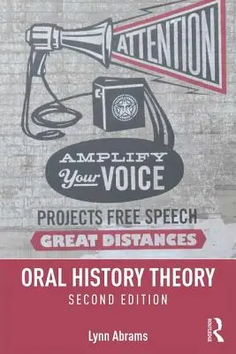 Teória orálnej histórie - Oral History Theory