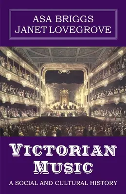 Viktoriánska hudba: Sociálne a kultúrne dejiny - Victorian Music: A social and cultural history